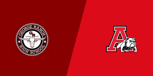 George Ranch High School vs. Austin High School - Fort Bend