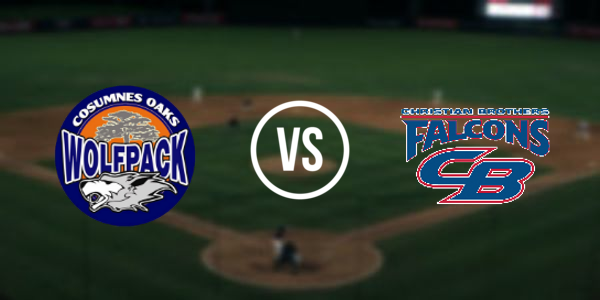 Christian Brothers High School vs Cosumnes Oaks High School