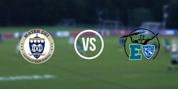 Eastlake High School vs Mater Dei Catholic High School