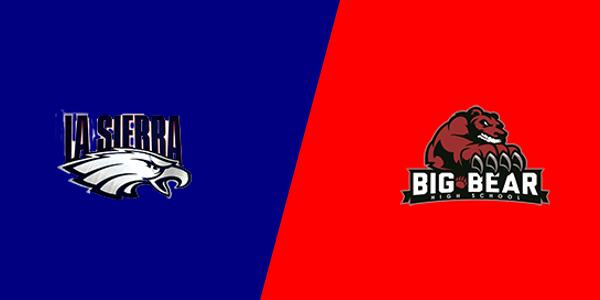 La Sierra High School vs. Big Bear High School