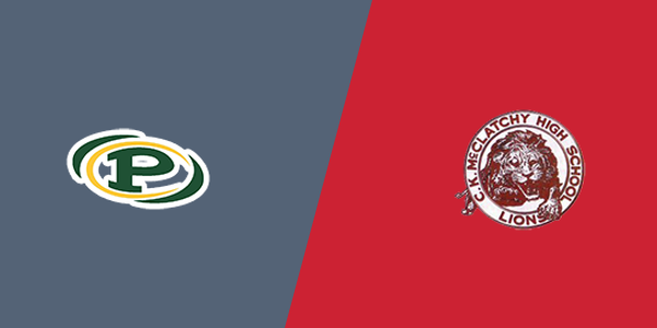 Placer High School vs. CK McClatchy High School