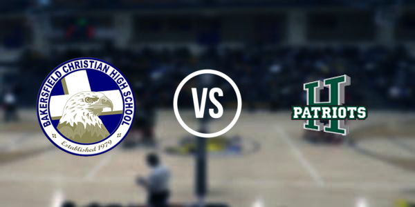 Bakersfield Christian High School vs Hoover High School