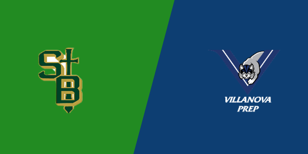 St. Bonaventure High School vs. Villanova Preparatory High School