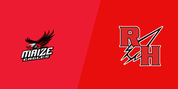 Maize High School vs. Rose Hill High School