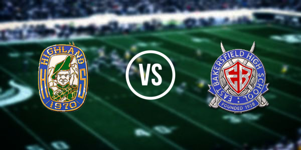 Highland High School vs. East Bakersfield High School