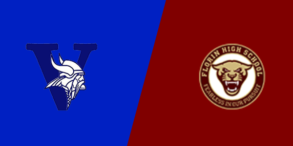 Valley High School - Sacramento vs. Florin High School