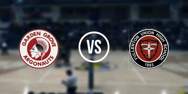 Fullerton Union High School vs Garden Grove High School