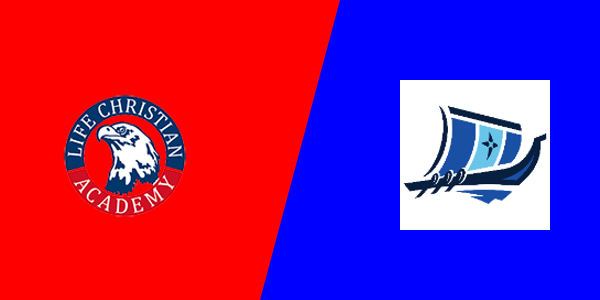 Life Christian Academy vs. Bellevue Christian High School