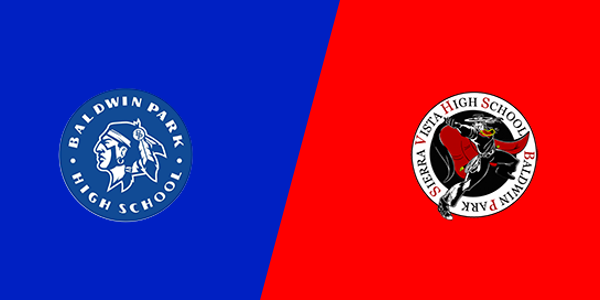 Baldwin Park High School vs. Sierra Vista High School