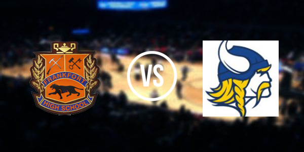 Frankfort High School vs Valley High School