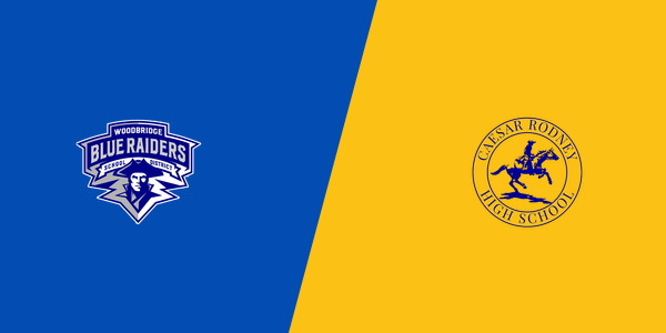 Woodbridge High School vs. Caesar Rodney High School