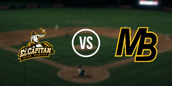 El Capitan High School vs Mission Bay High School