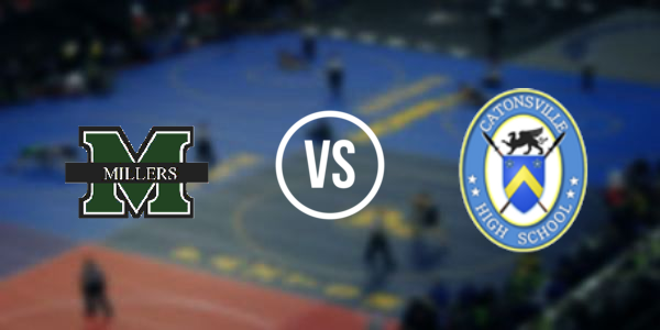 Milford Mill Academy vs. Catonsville High School
