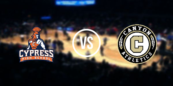 Canyon High School - Anaheim vs Cypress High School