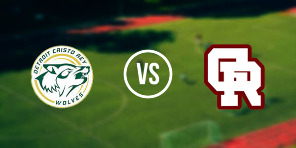 Detroit Cristo Rey High School vs Gabriel Richard Catholic High School - Riverview