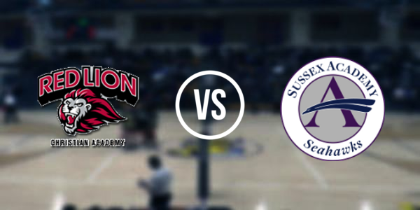 Red Lion Christian Academy vs. Sussex Academy
