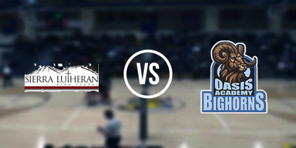 Sierra Lutheran High School vs Oasis Academy