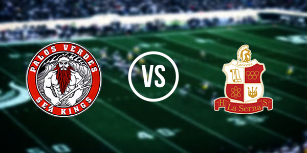 Palos Verdes High School vs. La Serna High School