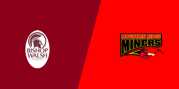 Bishop Walsh vs. Mountain Ridge High School