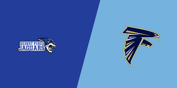 Desert Pines High School vs. Foothill High School