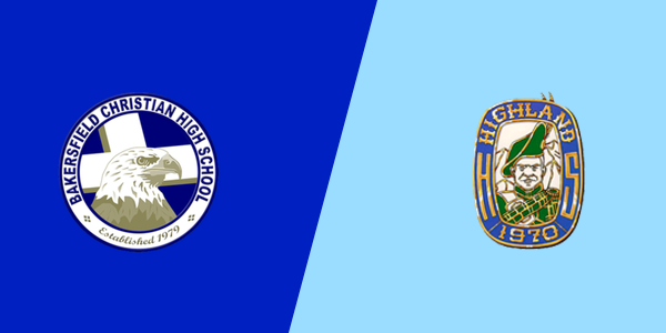 Bakersfield Christian High School vs. Highland High School