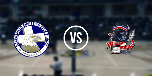 Bakersfield Christian High School vs. Liberty High School