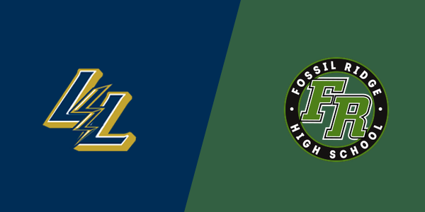 Legacy High School vs. Fossil Ridge High School