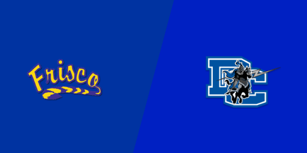 Frisco High School vs. Dallas Christian School