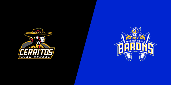 Cerritos High School vs. Fountain Valley High School