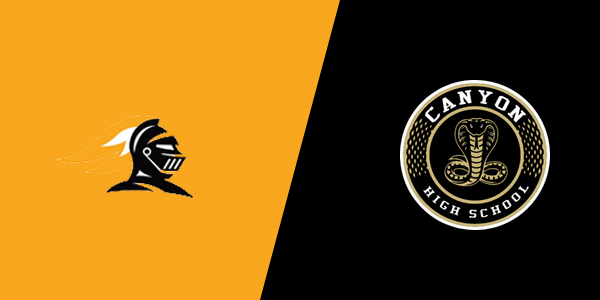 Foothill High School - Santa Ana vs. Canyon High School - Anaheim