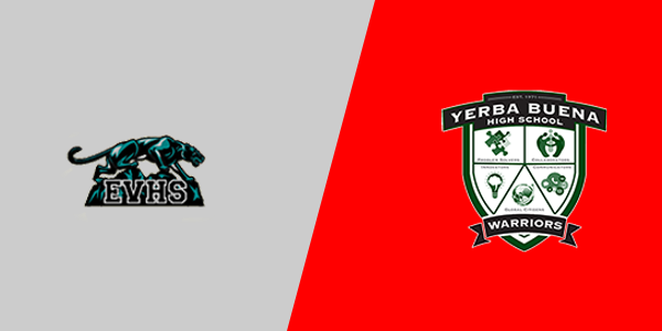 Evergreen Valley High School vs. Yerba Buena High School