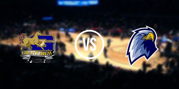 Grant Union High School vs. Pleasant Grove High School