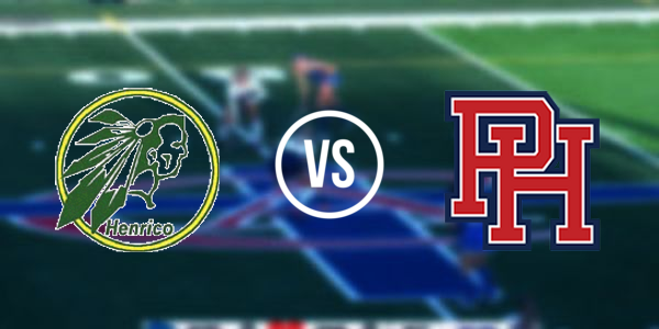 Henrico High School vs Patrick Henry  High School - Ashland