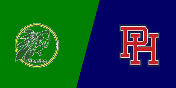 Henrico High School vs. Patrick Henry  High School - Ashland