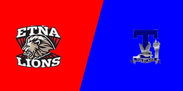 Etna High School vs. Tulelake High School