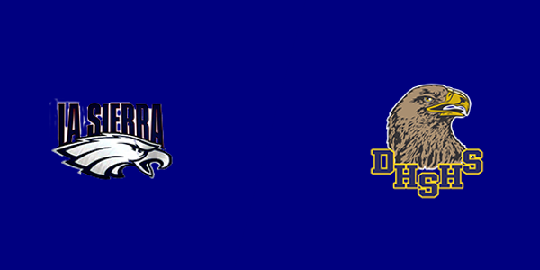 La Sierra High School vs. Desert Hot Springs High School