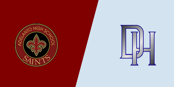 Adelanto High School vs. Dana Hills High School
