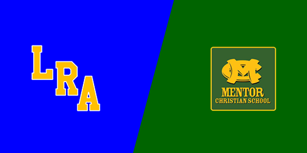 Lake Ridge Academy vs. Mentor Christian School