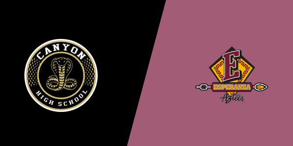 Canyon High School - Anaheim vs. Esperanza High School