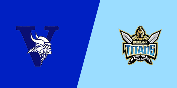 Valley High School - Sacramento vs. Luther Burbank High School