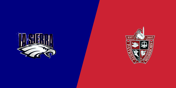 La Sierra High School vs. Patriot High School