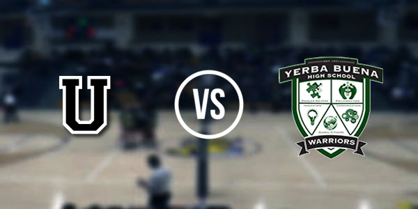 Yerba Buena High School vs. University Preparatory Academy