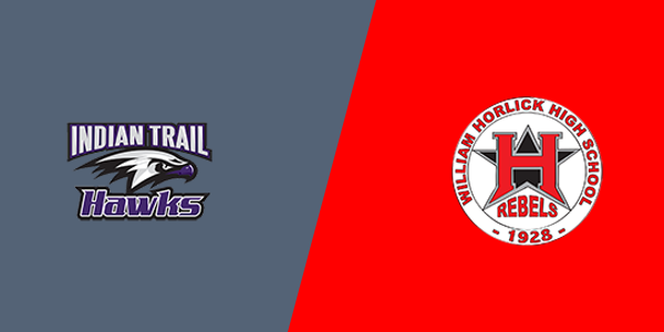 Indian Trail High School and Academy vs. William Horlick High School
