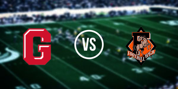 Foothill High School - Sacramento vs Galt High School