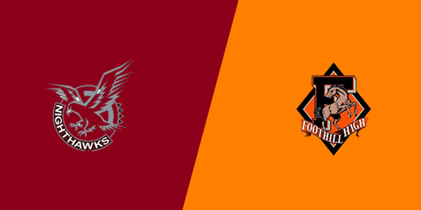 Natomas High School vs. Foothill High School - Sacramento