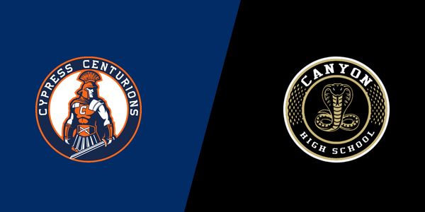 Cypress High School vs. Canyon High School - Anaheim
