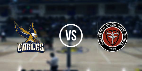 Fullerton Union High School vs Calvary Chapel High School