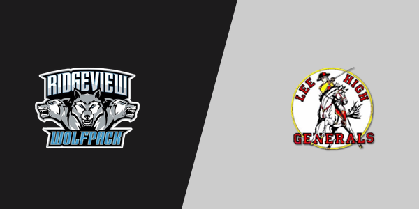 Ridgeview High School vs. Lee High School