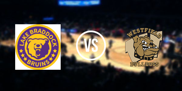 Lake Braddock High School vs. Westfield High School