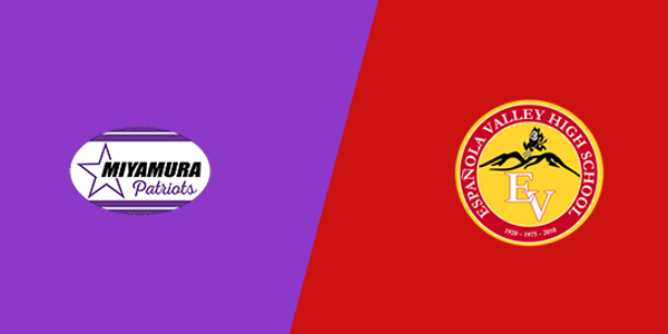 Miyamura High School vs. Espanola Valley High School